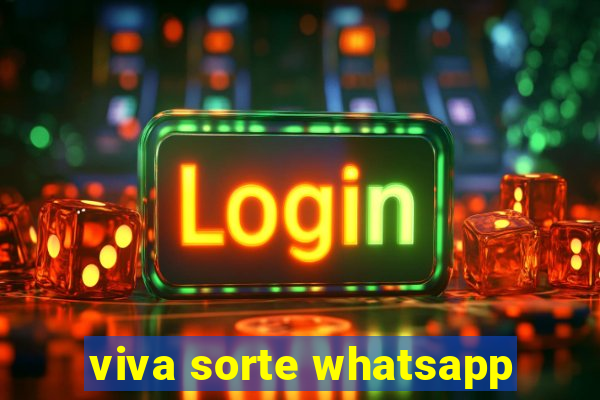 viva sorte whatsapp